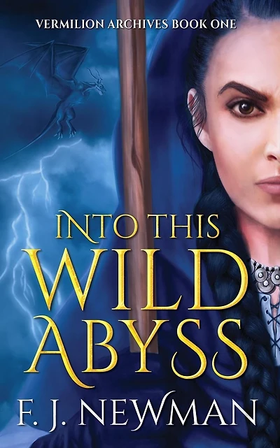Into This Wild Abyss
