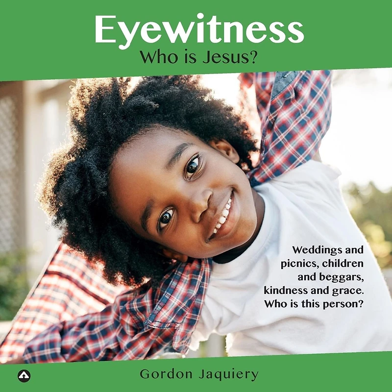 Eyewitness: Who is Jesus?