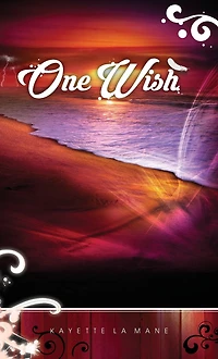 One Wish: Rising Sun Saga book 1