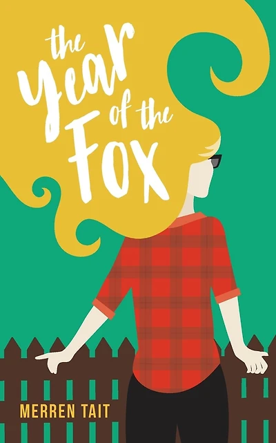 The Year of the Fox: A Good Life novel