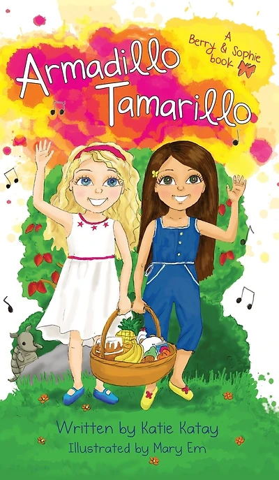 Armadillo Tamarillo: A Berry and Sophie book