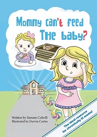 Mommy Can't Feed The Baby?