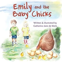 Emily and the Baby Chicks: Chicks