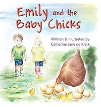 Emily and the Baby Chicks: Chicks