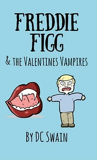 Freddie Figg & the Valentines Vampires