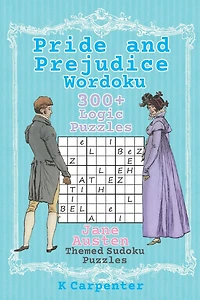 Pride and Prejudice Wordoku: Jane Austen Themed Sudoku Puzzles