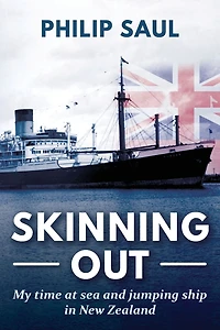Skinning Out: My time at sea and jumping ship New Zealand
