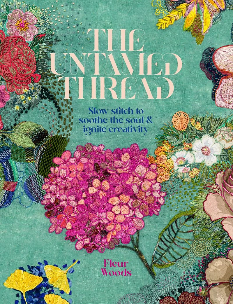 the Untamed Thread: Slow stitch to soothe soul and ignite creativity