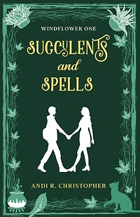 Succulents and Spells