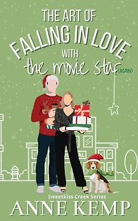 The Art of Falling in Love with the Movie Star (again): A second chance small town Christmas rom com