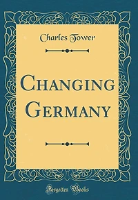 Changing Germany (Classic Reprint)