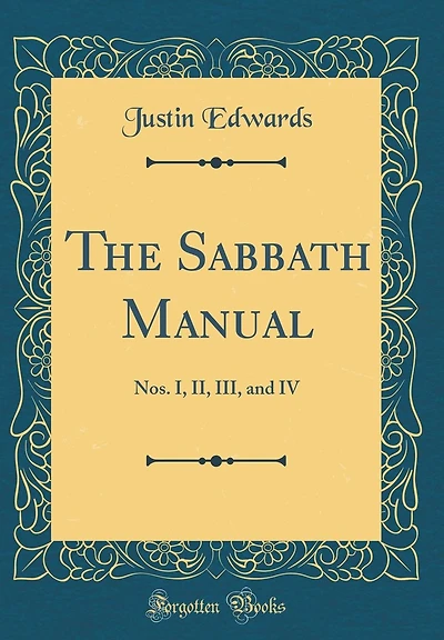 The Sabbath Manual: Nos. I, II, III, and IV (Classic Reprint)