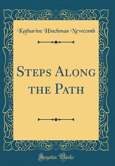 Steps Along the Path (Classic Reprint)