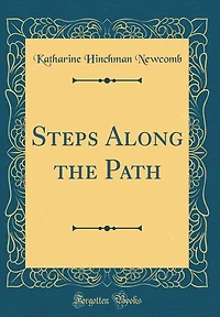 Steps Along the Path (Classic Reprint)