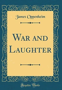 War and Laughter (Classic Reprint)