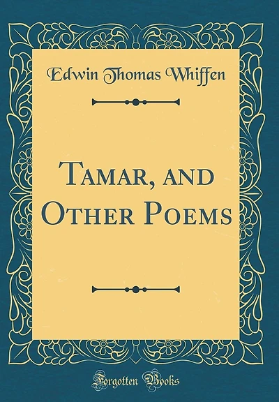 Tamar, and Other Poems (Classic Reprint)