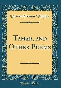 Tamar, and Other Poems (Classic Reprint)