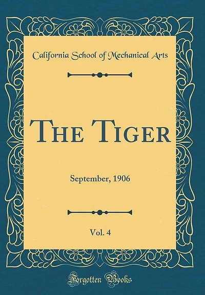The Tiger, Vol. 4: September, 1906 (Classic Reprint)
