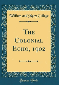 The Colonial Echo, 1902 (Classic Reprint)