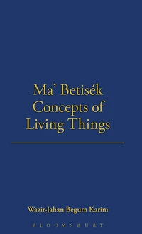 Ma' Betisek Concepts of Living Things: Volume 54