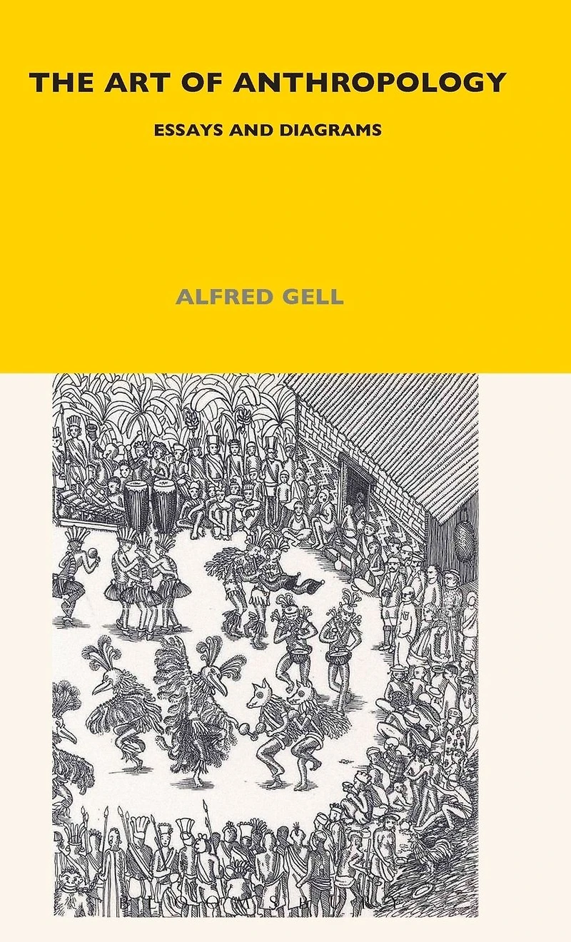 The Art of Anthropology: Essays and Diagrams