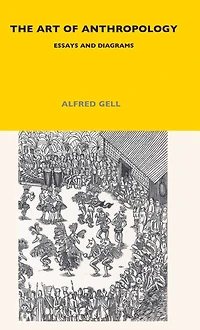 The Art of Anthropology: Essays and Diagrams