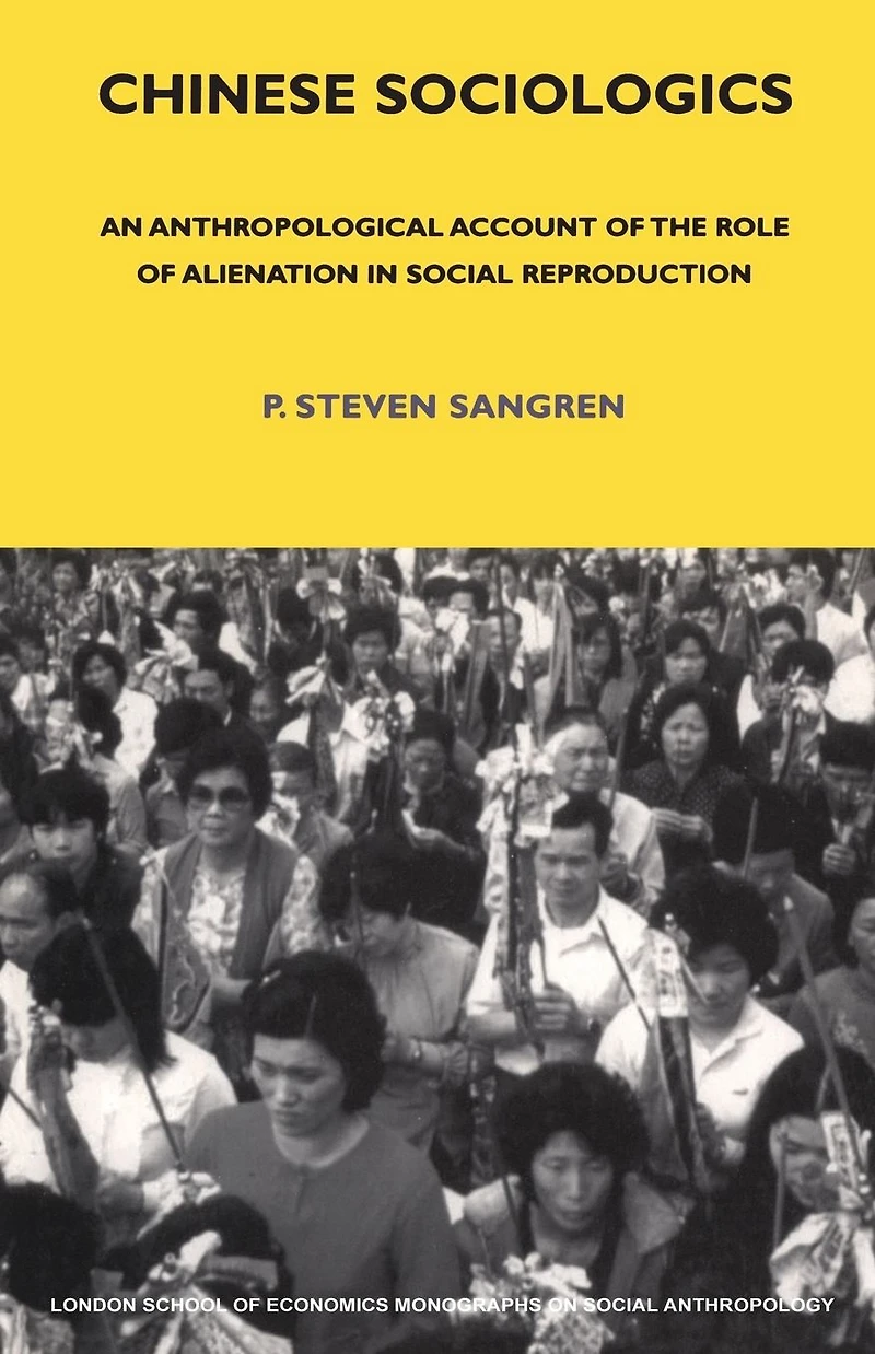 Chinese Sociologics: An Anthropological Account of the Role Alienation Social Reproduction