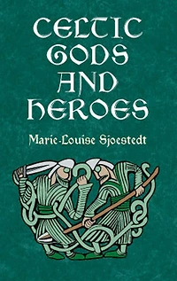 Celtic Gods and Heroes