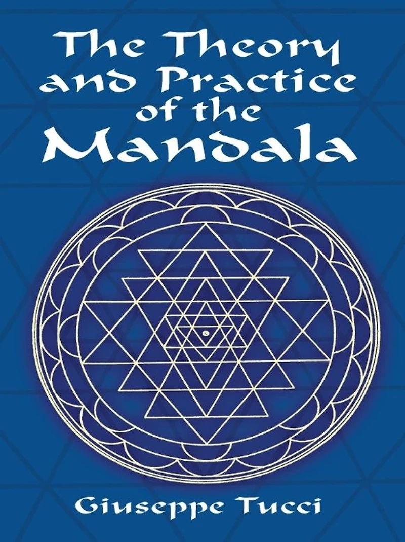the Theory and Practice of Mandala