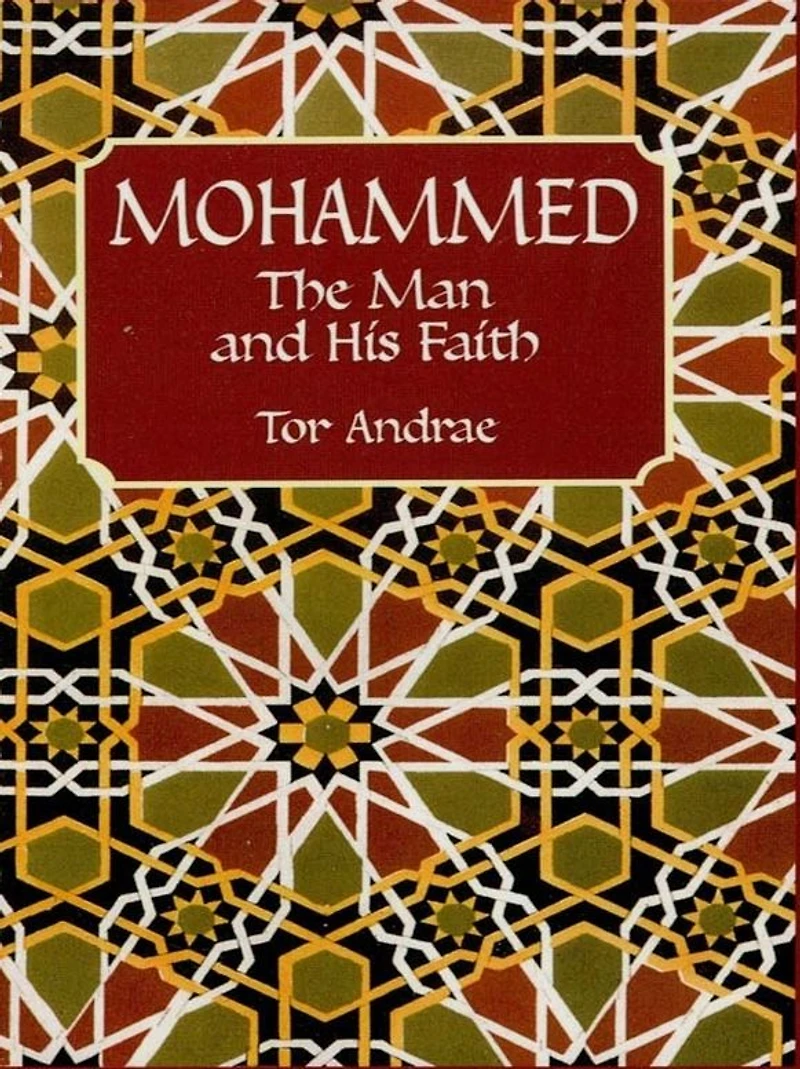 Mohammed: The Man and His Faith