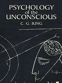 Psychology of the Unconscious