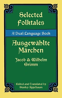 Selected Folktales/Ausgewählte Märchen: A Dual-Language Book