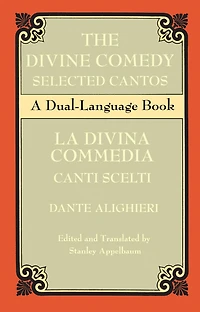 The Divine Comedy Selected Cantos: A Dual-Language Book