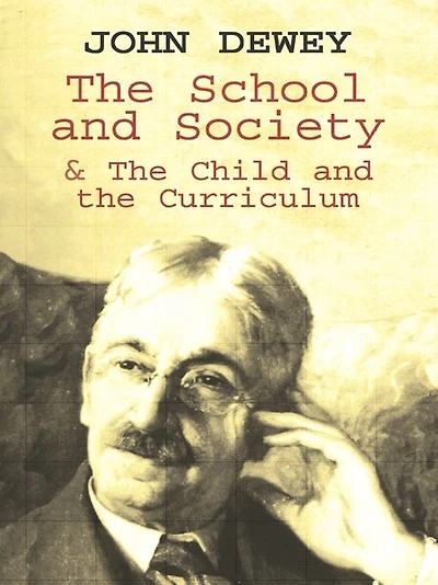 the School and Society & Child Curriculum