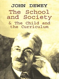 the School and Society & Child Curriculum