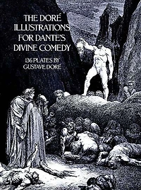 The Doré Illustrations for Dante's Divine Comedy: 136 Plates