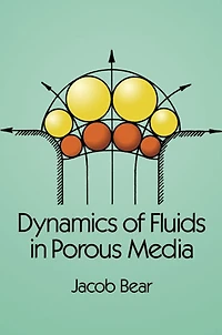 Dynamics of Fluids Porous Media
