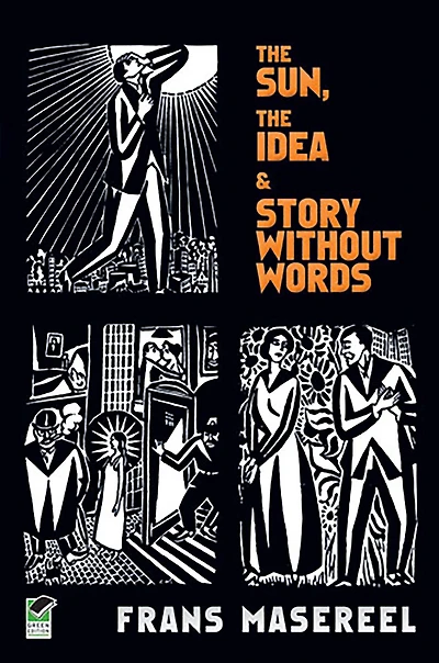 The Sun, Idea & Story Without Words: Three Graphic Novels