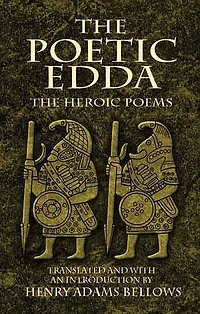 The Poetic Edda: Heroic Poems