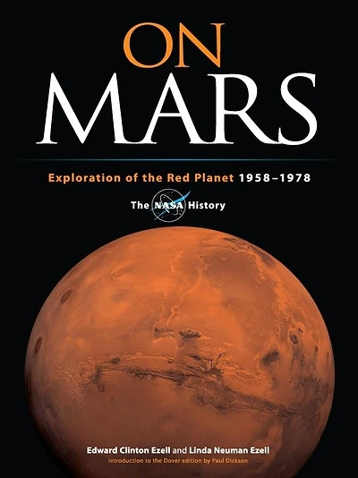 On Mars: Exploration of the Red Planet, 1958-1978--The NASA History