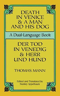 Death Venice & A Man and His Dog: Dual-Language Book