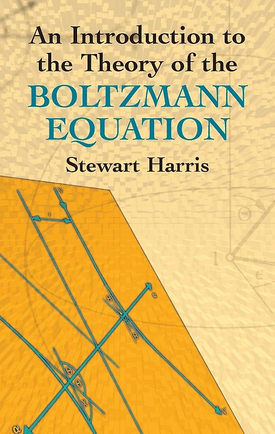 An Introduction to the Theory of Boltzmann Equation
