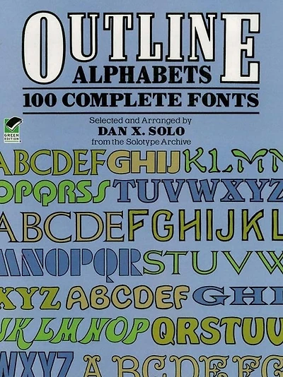 Outline Alphabets: 100 Complete Fonts