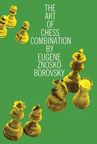 The Art of Chess Combination