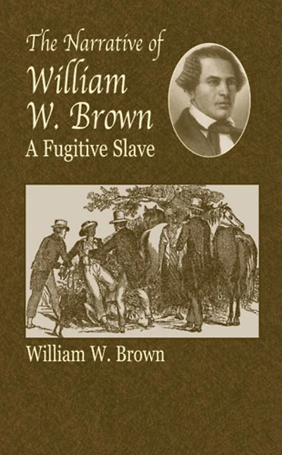 Narrative of William W. Brown, a Fugitive Slave
