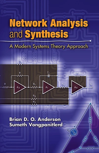 Network Analysis and Synthesis: A Modern Systems Theory Approach