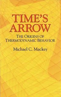 Time's Arrow: The Origins of Thermodynamic Behavior