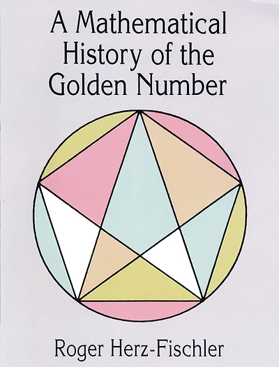 A Mathematical History of the Golden Number