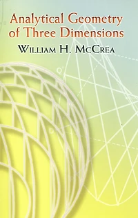 Analytical Geometry of Three Dimensions