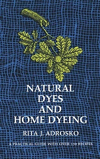 Natural Dyes and Home Dyeing